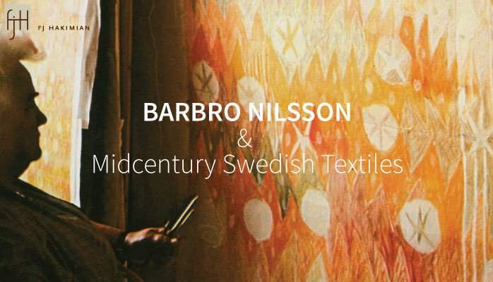 BARBRO NILSSON &amp; Midcentury Swedish Textiles